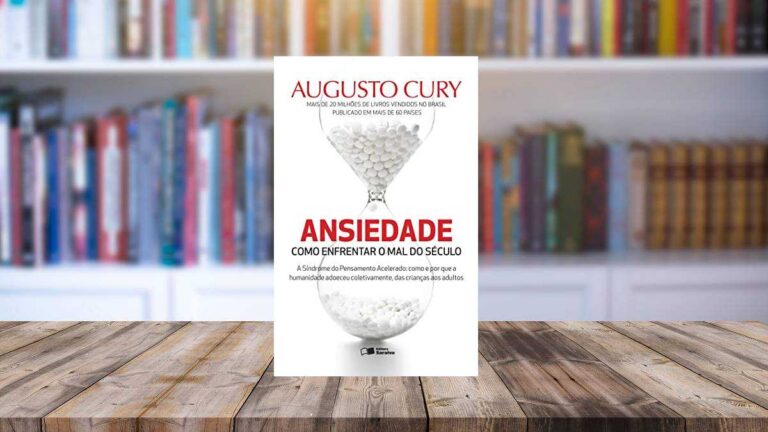 Capa do livro Ansiedade: Como enfrentar o mal do século