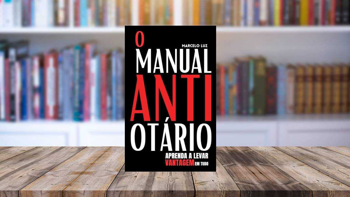 Capa do livro O Manual Anti-Otário: Aprenda a Levar Vantagem em Tudo
