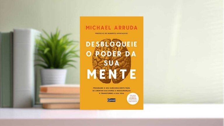 Capa do livro Desbloqueie o poder da sua mente: Programe o seu subconsciente para se libertar das dores e inseguranças e transforme sua vida