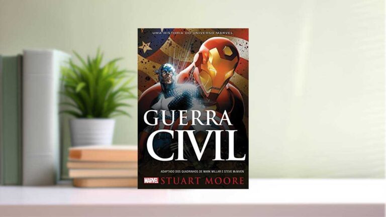 Capa do livro GUERRA CIVIL - MARVEL: Uma História Do Universo Marvel