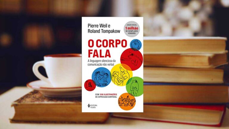 Capa do livro O corpo fala: A linguagem silenciosa da comunicação não verbal