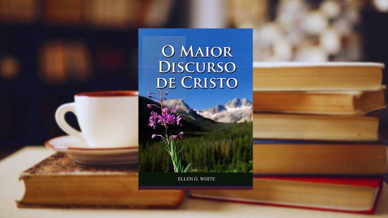 Capa do livro O Maior Discurso De Cristo: Impressão em tamanho grande, Explicação do Sermão da Montanha, versículo por versículo, O Sermão da Montanha, caminho a Cristo, 1888 mensagem da justificação pela fé