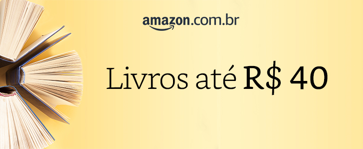 Banner de publicidade da Amazon ofertas livros até 40 reais